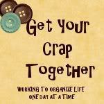 Get Your Crap Together