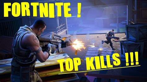 fortnite top kills  youtube