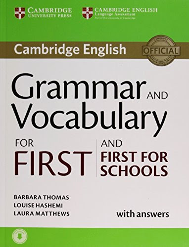 Grammar and Vocabulary for First and First for Schools Book with Answers and Audio, by Barbara Thomas, Louise Hashemi, Laura Matthews