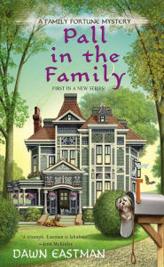 Pall In The Family A Family Fortune Mystery Book 1