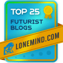 LoneMind Top 25 Futurist Blogs