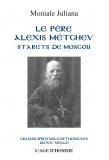 Moniale Juliana - Le Père Alexis Métchev