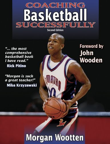 Coaching Basketball Successfully  2nd Edition (Coaching Successfully Series), by Morgan Wootten