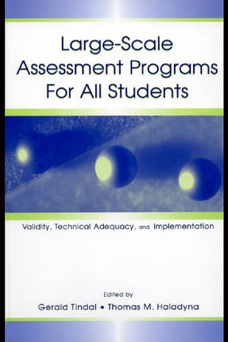 Large-scale Assessment Programs for All Students: Validity, Technical Adequacy, and Implementation