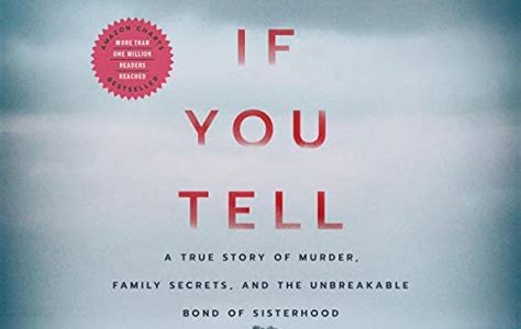 Download PDF Online If You Tell: A True Story of Murder, Family Secrets, and the Unbreakable Bond of Sisterhood Download Links PDF