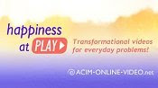 ACIM Tranformational Videos