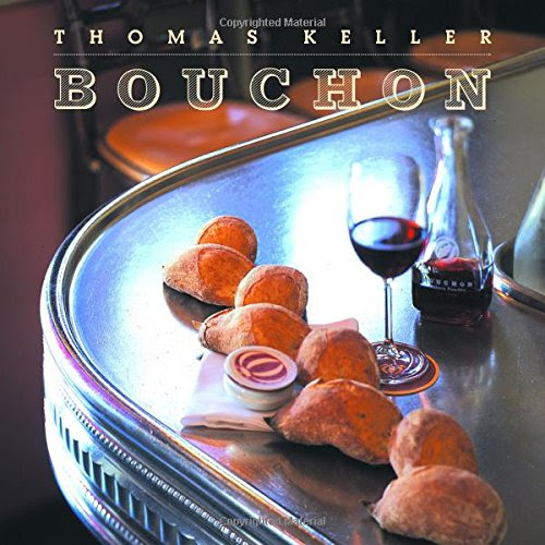 Bouchon (The Thomas Keller Library), by Thomas Keller