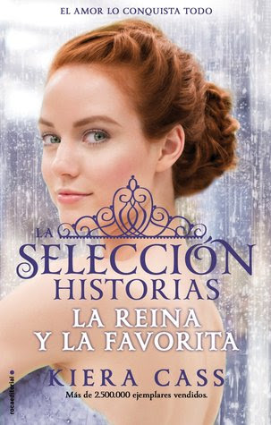 La selección historias: La reina y la favorita (La selección, #0.4, 2.6)