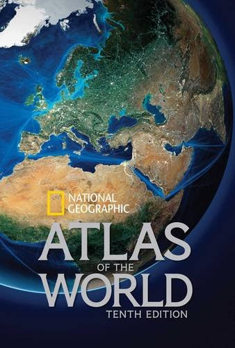National Geographic Atlas of the World, Tenth Edition, by National Geographic
