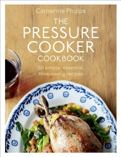 The Pressure Cooker Cookbook by Phipps, Catherine (2012) HardcoverFrom Ebury Press