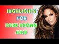 [無料ダウンロード！ √] dark brown girls hair highlights 327090-Girls with dark brown hair and highlights