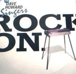 Dave Howard Singers _ Rock On