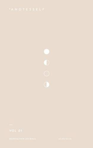 #aNote2Self Meditation Journal Vol. 1By Alex Elle