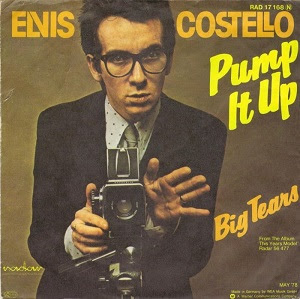 Pump It Up パンプ イット アップ Elvis Costello The Attractions エルヴィス コステロ ジ アトラクションズ 心に残るビッグヒットを歌おう