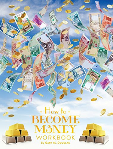 How To Become Money WorkbookBy Gary M. Douglas