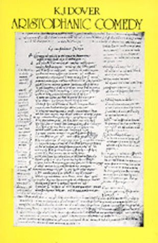 Aristophanic Comedy, by K. J. Dover