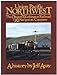 Union Pacific Northwest: The Oregon-Washington Railroad & Navigation Company