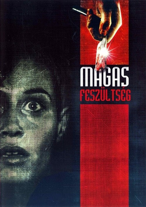 Magasfeszültség online magyarul videa néz teljes 2003 sub letöltés HD
1080p