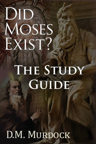 The Study Guide to Did Moses Exist?, by D.M. Murdock, Acharya S