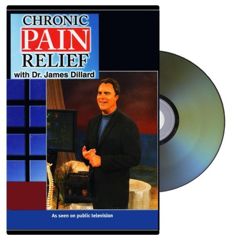 Chronic Pain Relief with Dr. James Dillard (DVD), by Dr. James Dillard