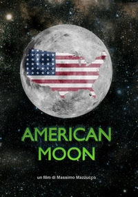 American Moon, il documentario di Mazzucco