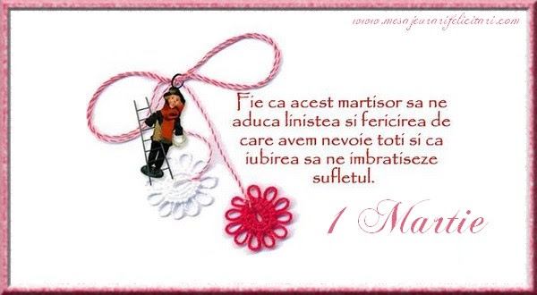 Felicitari de 1 Martie - Fie ca acest martisor sa ne aduca linistea si fericirea de care avem nevoie toti, si ca iubirea sa ne imbratiseze sufletul - mesajeurarifelicitari.com