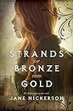 Strands of Bronze and Gold
