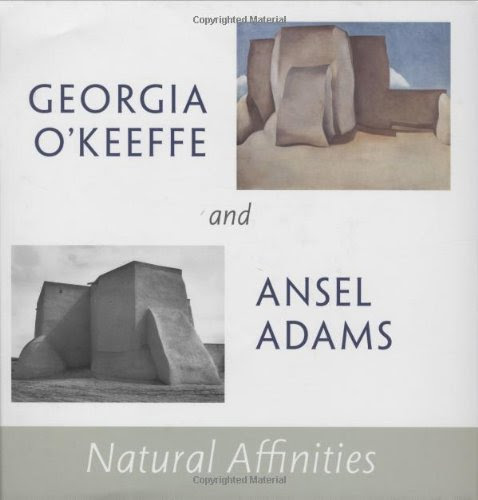Check For More Info On Georgia O'Keeffe and Ansel Adams: Natural Affinities