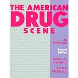 The American Drug Scene: An Anthology