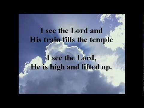 I See The Lord High And Lifted Up Lyrics