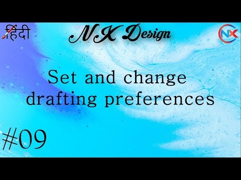 #09 : Set and change drafting preferences