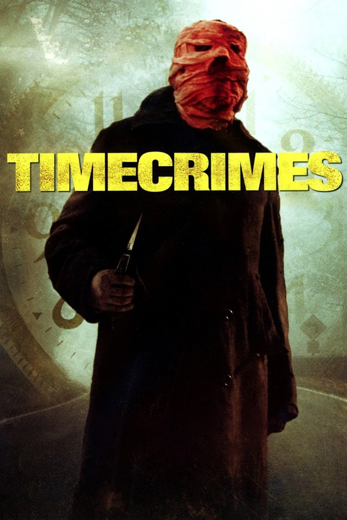 Timecrimes (2007) BluRay 480p & 720p With B-sub Google Drive