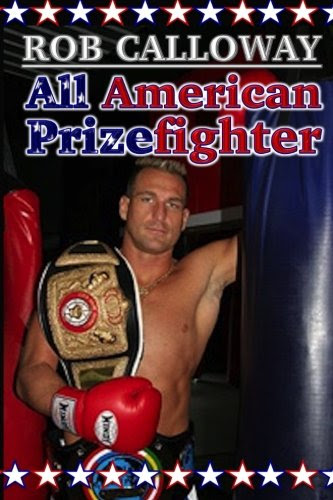 All American Prizefighter, by Rob Calloway