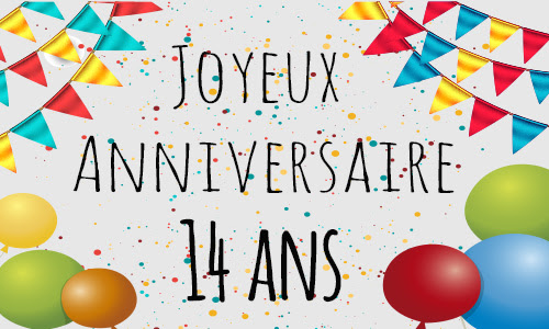 Texte Anniversaire Ado 14 Ans