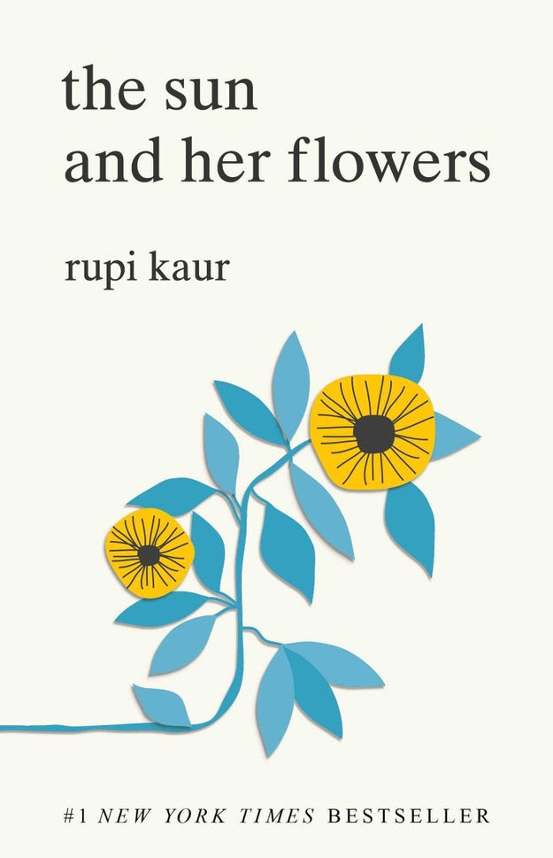 The Sun and Her Flowers, a book of poetry that will keep you laughing, crying, and reflecting into the new year. Rupi Kaur also wrote the New York Times bestseller, Milk &amp; Honey.