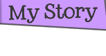 My Story