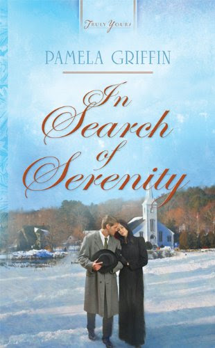 In Search of Serenity (Truly Yours Digital Editions Book 927), by Pamela Griffin