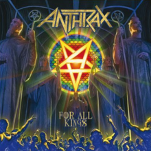 Anthrax - For all kings lyrics