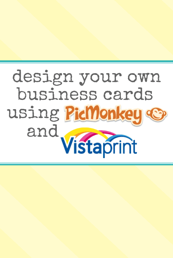 Design Your Own Business Cards using Picmonkey and Vista ...