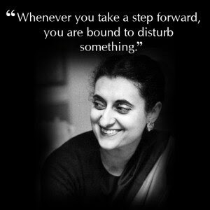 Leadership And Inspirational Quotes By Indira Gandhi