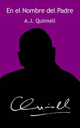 En el Nombre del Padre (Spanish Edition), by A.J. Quinnell