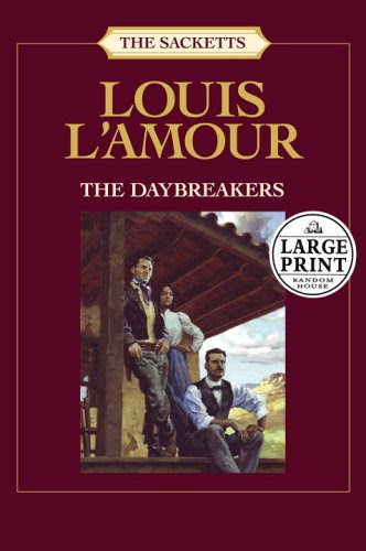 The Daybreakers - Larage Print (The Sacketts), by Louis L'Amour