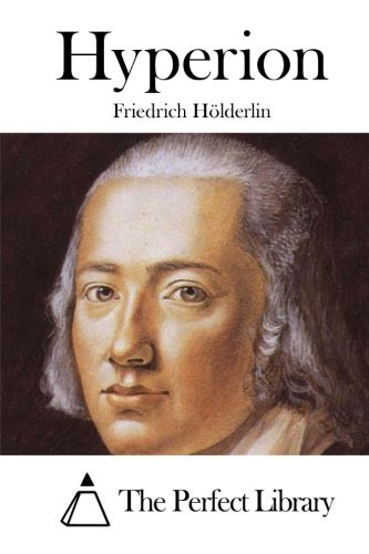 Hyperion (German Edition), by Friedrich Hölderlin