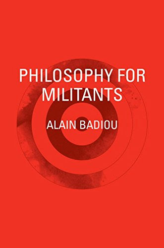 Philosophy for Militants (Pocket Communism), by Alain Badiou