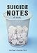 Suicide Notes