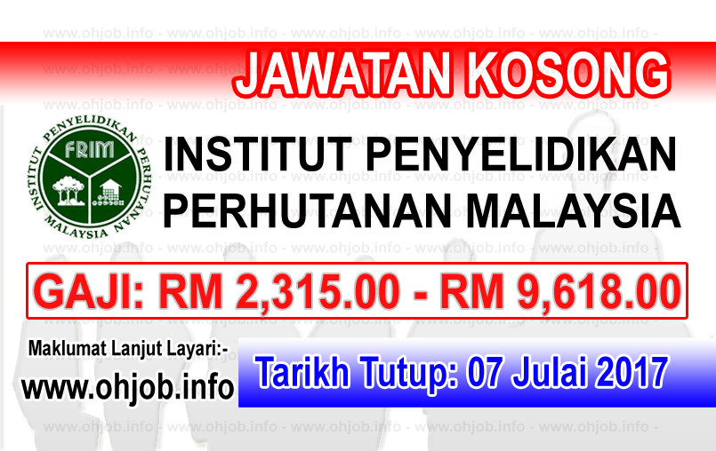 Jawatan Kerja Kosong Institut Penyelidikan Perhutanan Malaysia - FRIM logo www.ohjob.info julai 2017