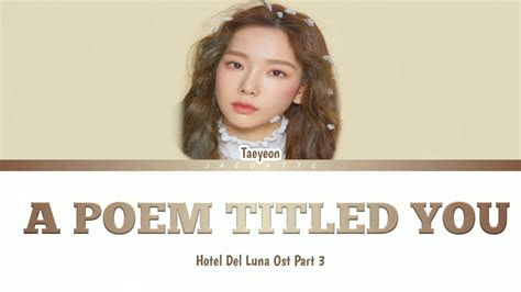 indo taeyeon  poem titled  hotel del luna ost  lyrics color coded romindo