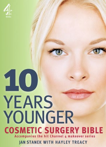 10 Years Younger Cosmetic Surgery Bible, by Jan Stanek