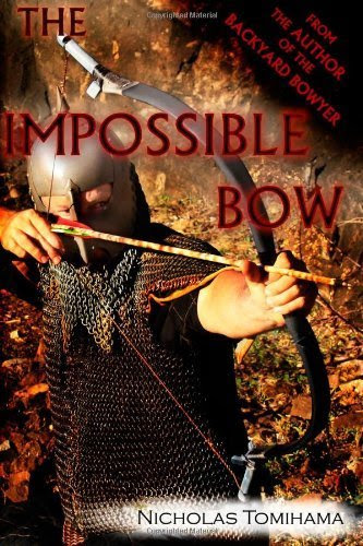 The Impossible Bow: Building Archery Bows With PVC Pipe
