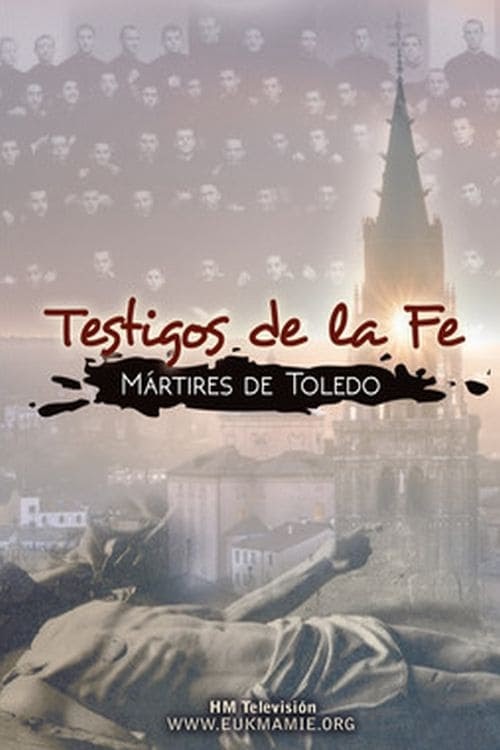 Testigos de la fe, mártires de Toledo تنزيل فيلم كامل عبر الإنترنت
بترجمة عربية 2013